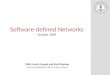 Software-defined Networks October 2009