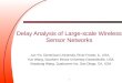 Delay Analysis of Large-scale Wireless  Sensor Networks