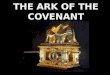 THE ARK OF THE COVENANT