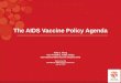 The AIDS Vaccine Policy Agenda