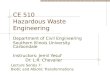CE 510 Hazardous Waste Engineering