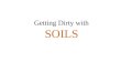 Getting Dirty with SOILS