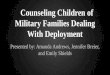 Counseling Children of Military Families Dealing With Deployment