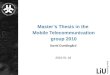 Master’s Thesis in the  Mobile Telecommunication group 2010