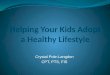 Helping Your Kids Adopt a Healthy Lifestyle