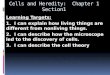 Cells and Heredity:  Chapter 1 Section1