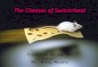 The Cheeses of Switzerland