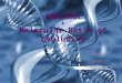 DNA/RNA & Molecular Basis of Evolution