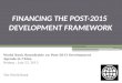 Financing  the Post-2015  Development Framework