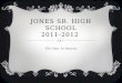 Jones Sr. High School 2011-2012