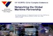 13 th  ICCRTS: C2 for Complex Endeavors Networking the Global Maritime Partnership