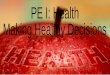 PE I: Health Making Healthy Decisions