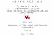 ECE 4371, Fall, 2013 Introduction to Telecommunication Engineering/Telecommunication Laboratory