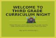 Welcome to Third Grade  Curriculum Night