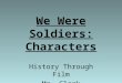 We Were Soldiers: Characters