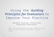 Using the  Guiding Principles for Evaluators  to Improve Your Practice