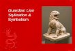 Guardian Lion Stylization & Symbolism