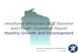 Healthiest Wisconsin 2020 Baseline and Health Disparities  Report Healthy Growth and Development