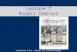 Lecture 7 Access Control