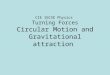 CIE IGCSE  Physics  Turning Forces Circular Motion and Gravitational attraction