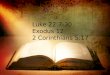 Luke 22:7-30 Exodus 12 2 Corinthians 5:17