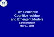 Two Concepts: Cognitive residue and Emergent Models
