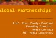 Prof. Alex (Sandy) Pentland Founding Director  Media Lab Asia      MIT Media Laboratory