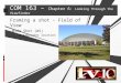 COM 163 –  Chapter 6:  Looking Through the Viewfinder