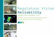 Regulatory Vision Reliability Abigail  Ross Hopper, Esq. Director, Maryland Energy Administration