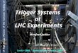 Trigger Systems  at  LHC Experiments