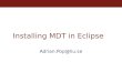 Installing MDT in Eclipse