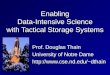 Enabling Data-Intensive Science with Tactical Storage Systems