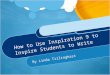 How to Use Inspiration 9 to Inspire Students to Write