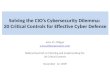 Solving the CIO’s Cybersecurity Dilemma:  20 Critical Controls for Effective Cyber Defense