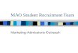 MAO Student Recruitment Team