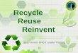 Recycle   Reuse      Reinvent
