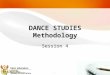 DANCE STUDIES Methodology