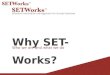Why SET-Works?