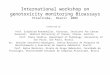 International workshop on  genotoxicity  monitoring Bioassays Piracicaba,  Brazil  2006