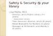 Safety & Security @ your library