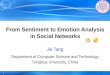 From Sentiment to Emotion Analysis in Social Networks