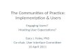 The Communities of Practice: Implementation & Users