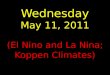 Wednesday May 11, 2011