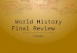 World History Final Review