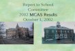 Report to School Committee 2002  MCAS Results October 1, 2002
