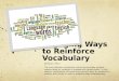 Engaging Ways to Reinforce Vocabulary