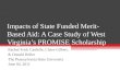 Impacts of State Funded Merit-Based Aid: A Case Study of West Virginia’s PROMISE Scholarship