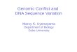 Genomic Conflict and  DNA Sequence Variation