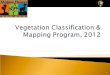 Vegetation Classification & Mapping Program, 2012