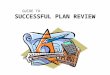 GUIDE TO:  SUCCESSFUL PLAN REVIEW